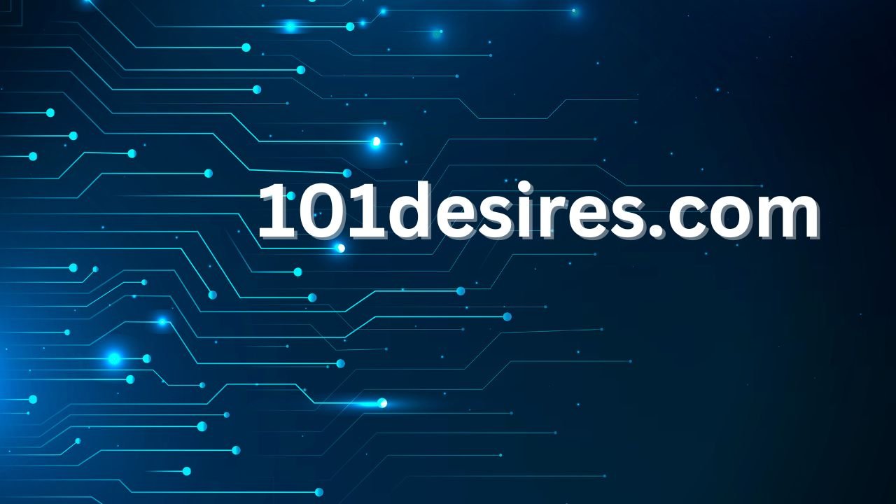 101desires.com : Hub for Tech, Health, and Lifestyle Updates